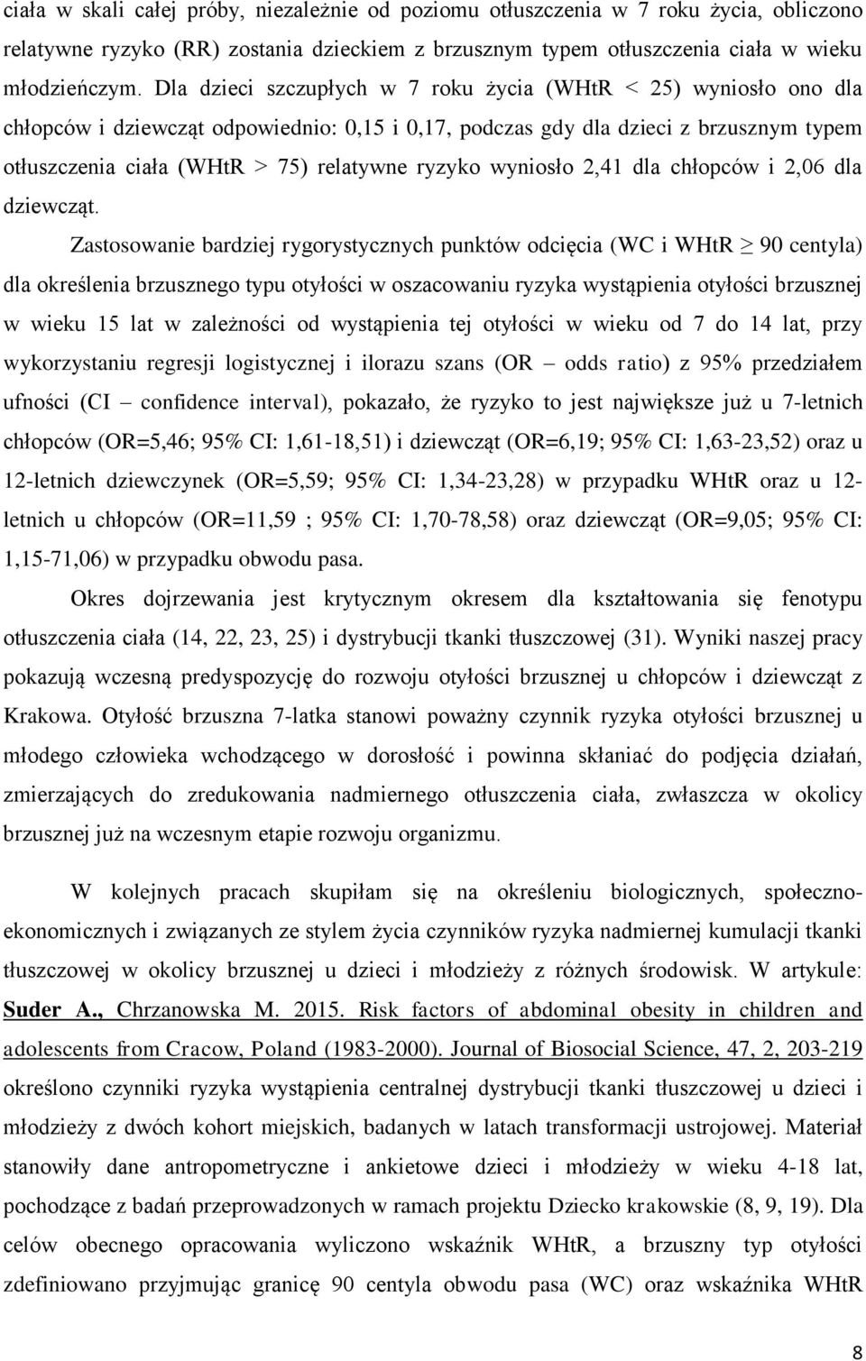 ryzyko wyniosło 2,41 dla chłopców i 2,06 dla dziewcząt.