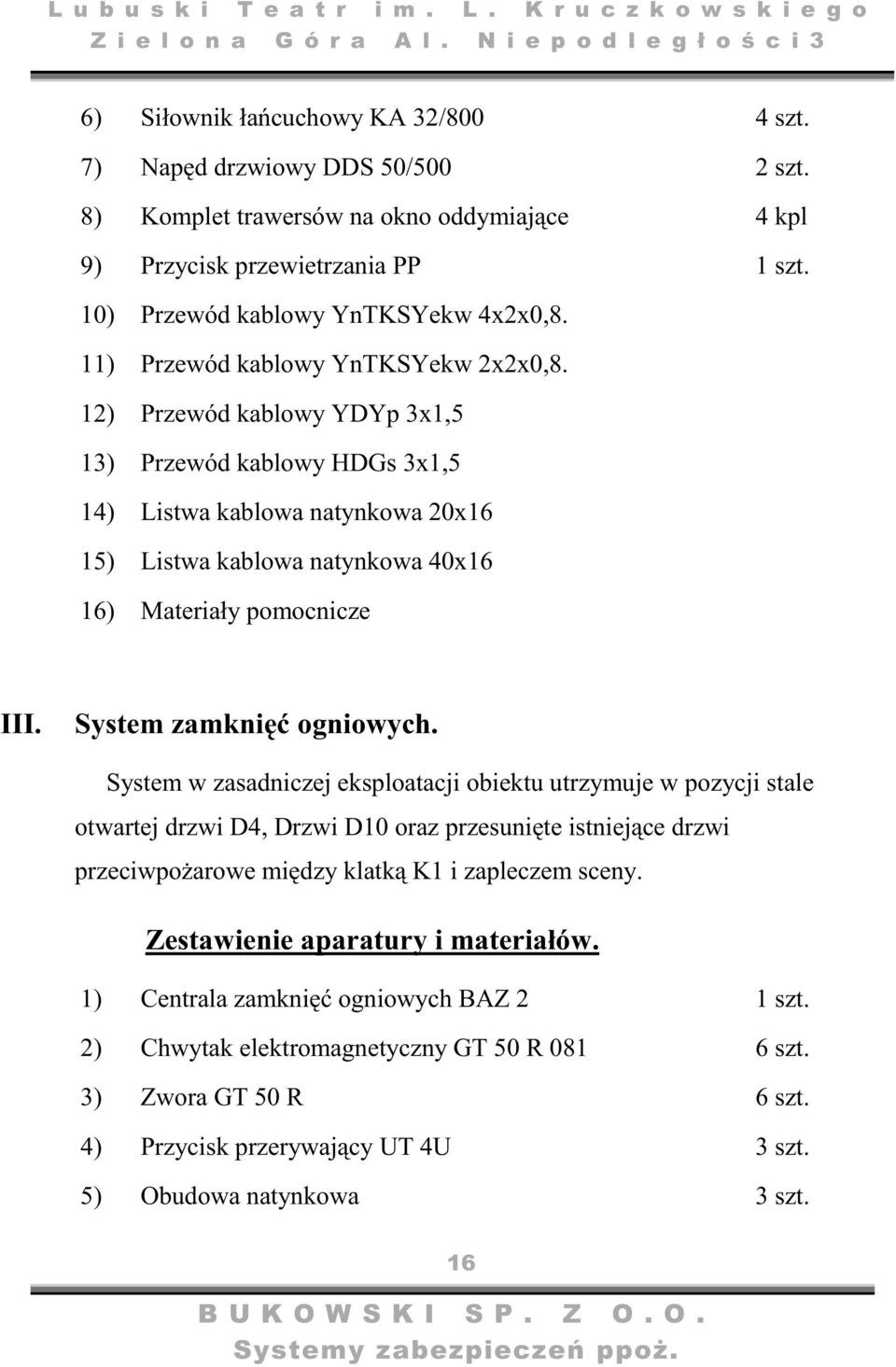 System zamkni ogniowych.