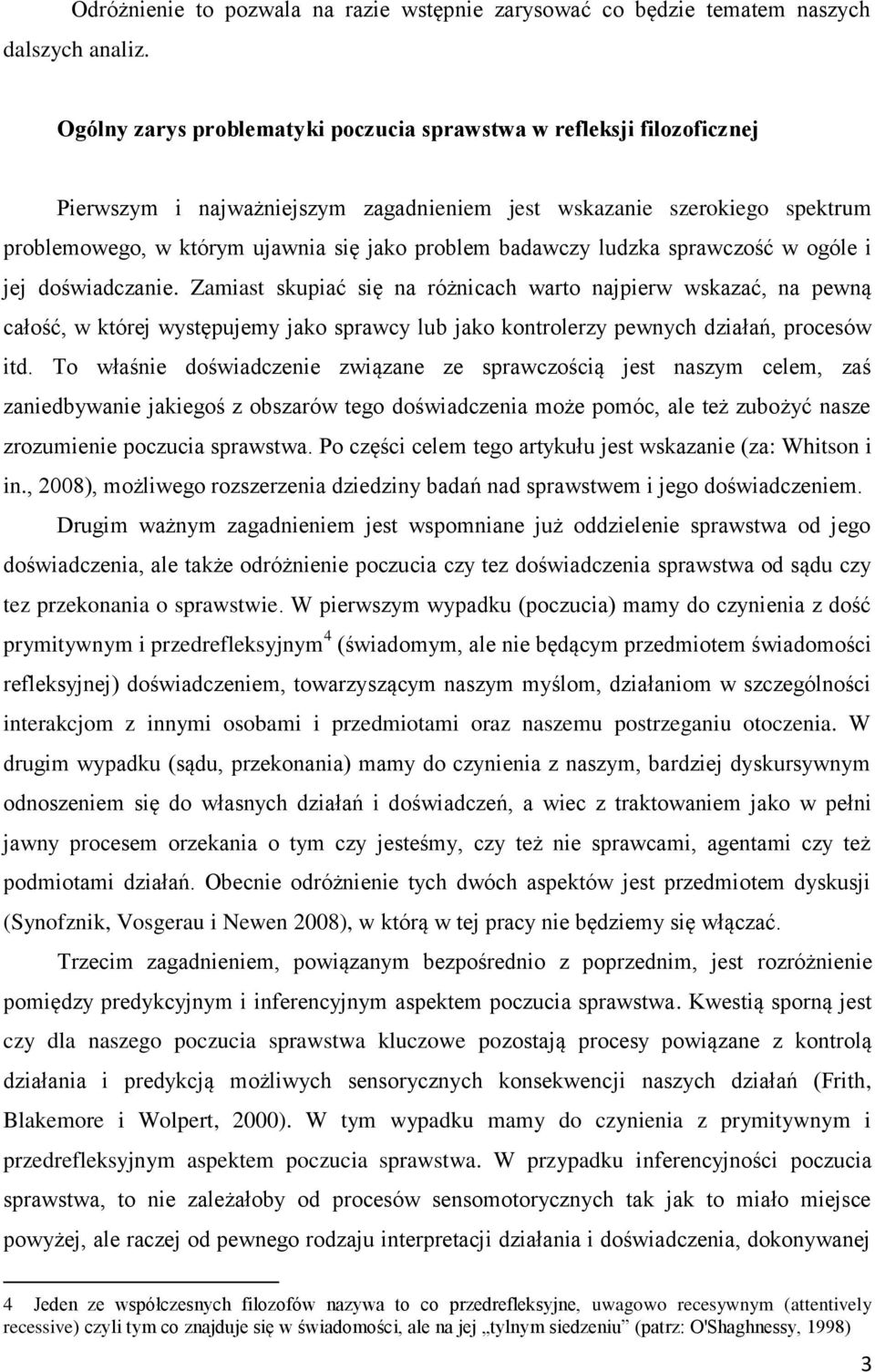 badawczy ludzka sprawczość w ogóle i jej doświadczanie.