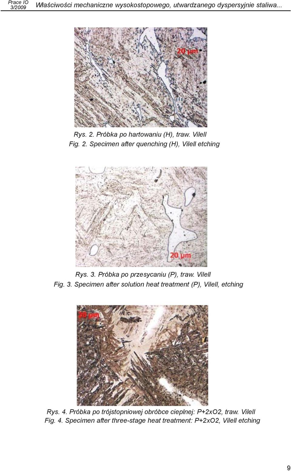 Próbka po przesycaniu (P), traw. Vilell Fig. 3. Specimen after solution heat treatment (P), Vilell, etching Rys.