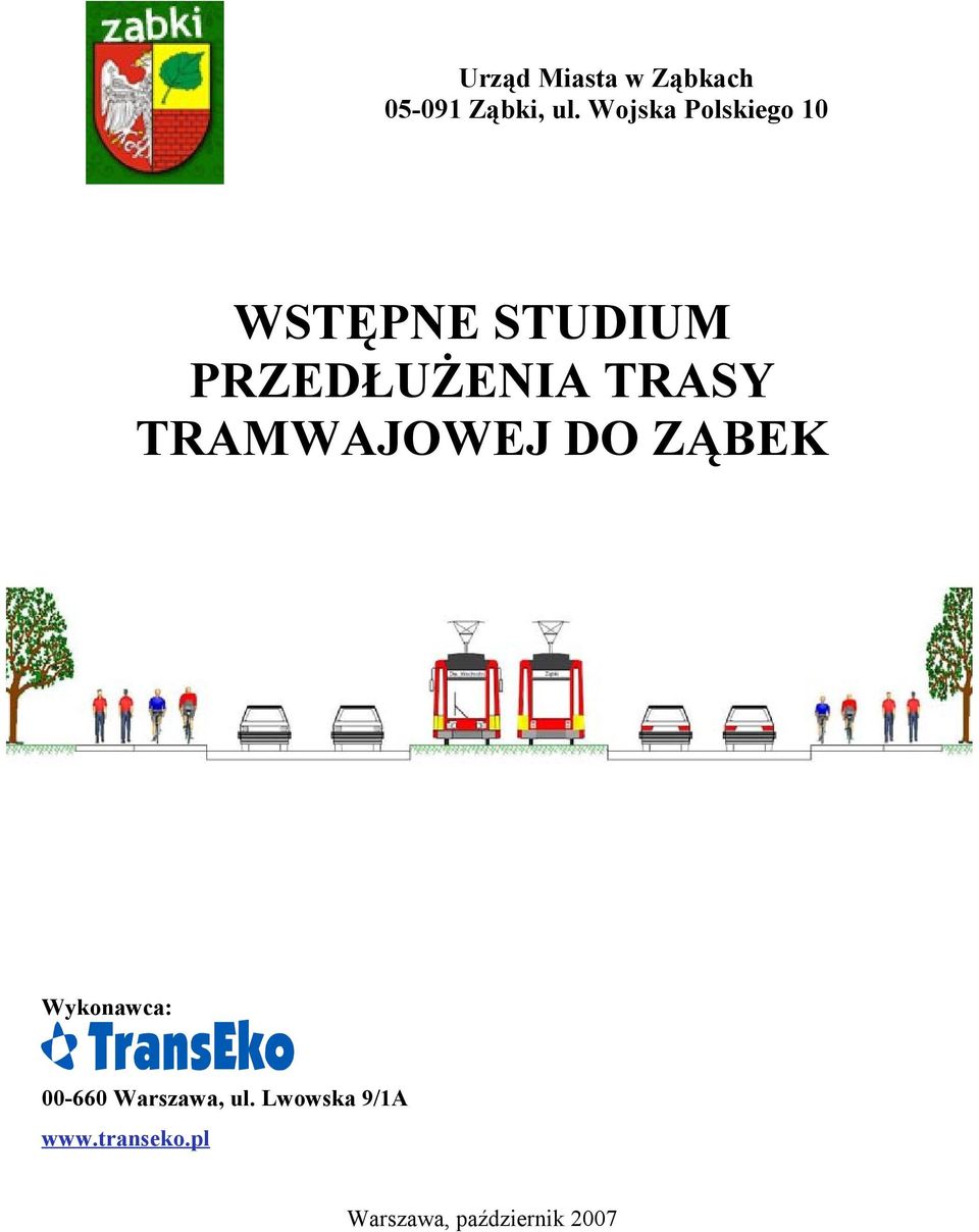 TRASY TRAMWAJOWEJ DO ZĄBEK Wykonawca: 00-660