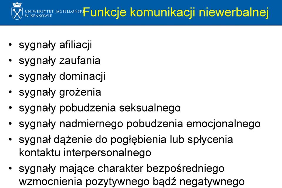 pobudzenia emocjonalnego sygnał dążenie do pogłębienia lub spłycenia kontaktu