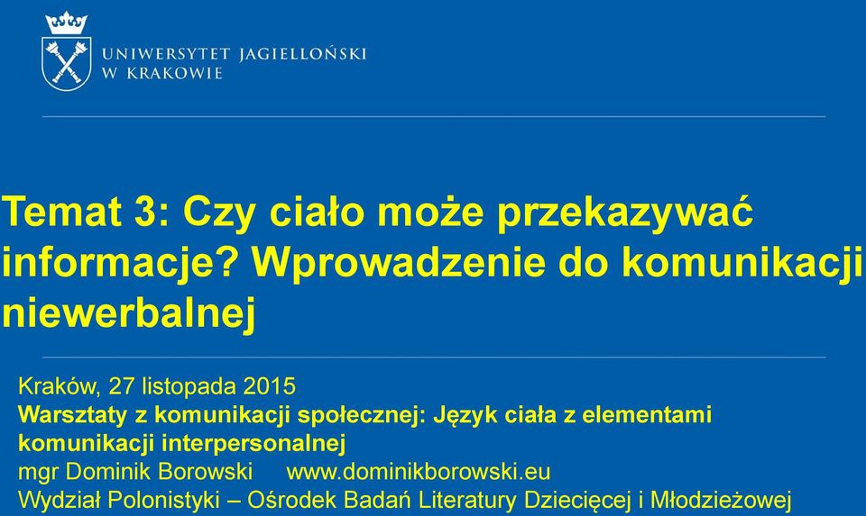 komunikacji społecznej: Język ciała z elementami komunikacji interpersonalnej