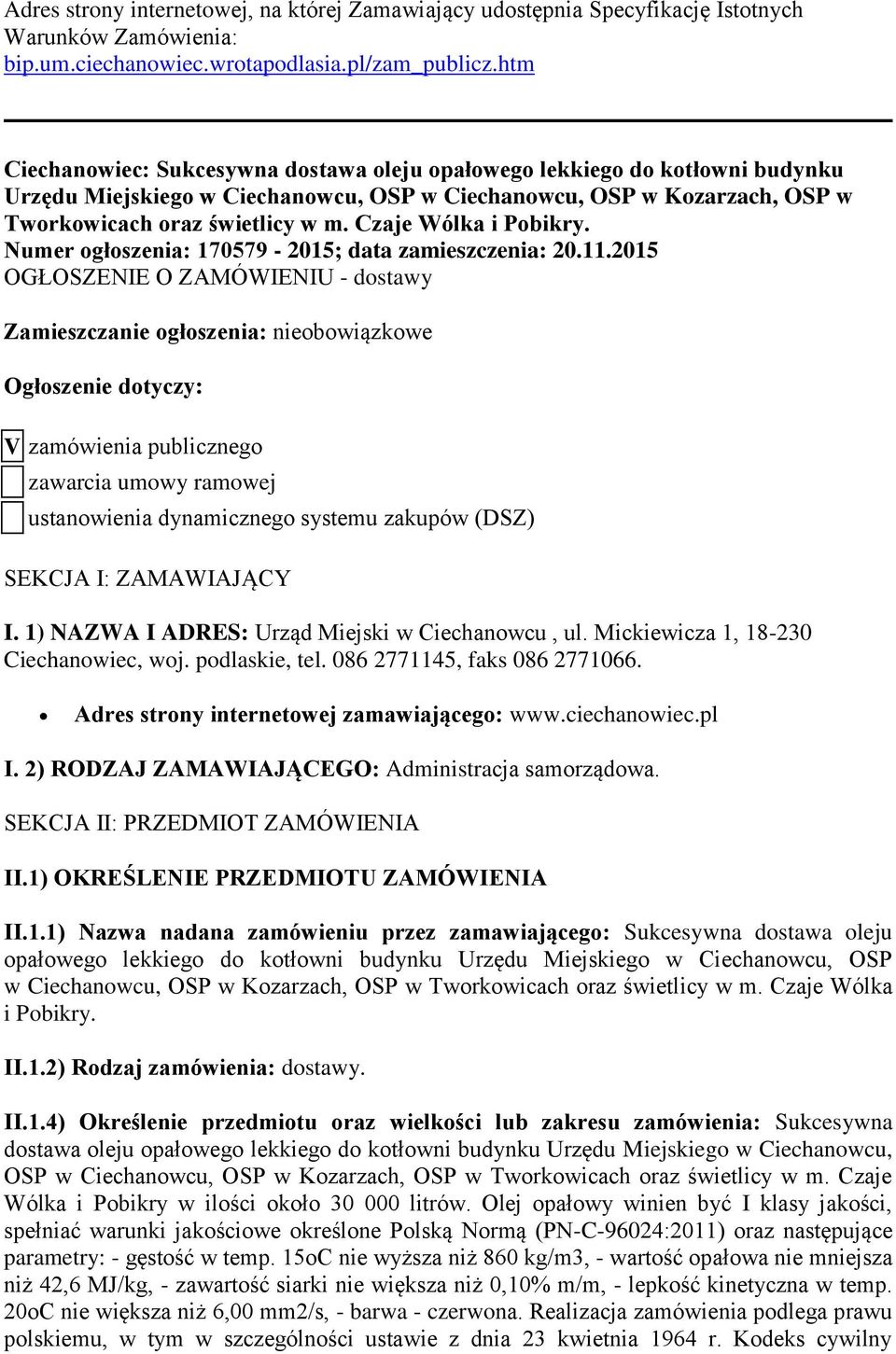 Czaje Wólka i Pobikry. Numer ogłoszenia: 170579-2015; data zamieszczenia: 20.11.