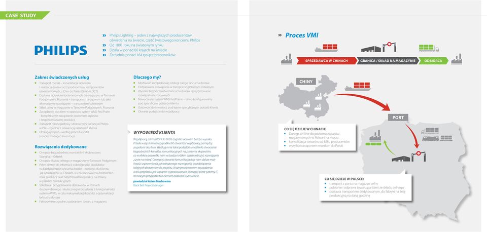 producentów komponentów oświetleniowych, z Chin do Polski (Gdańsk DCT) Dostawa ładunków kontenerowych do magazynu w Tarnowie Podgórnym k.