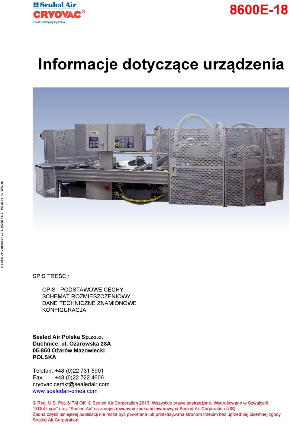 & TM Off. Sealed Air Corporation 2013. Wszystkie prawa zastrzeżone. Wydrukowano w Szwajcarii.