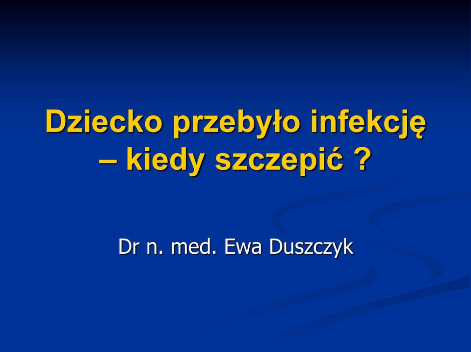 szczepić? Dr n.