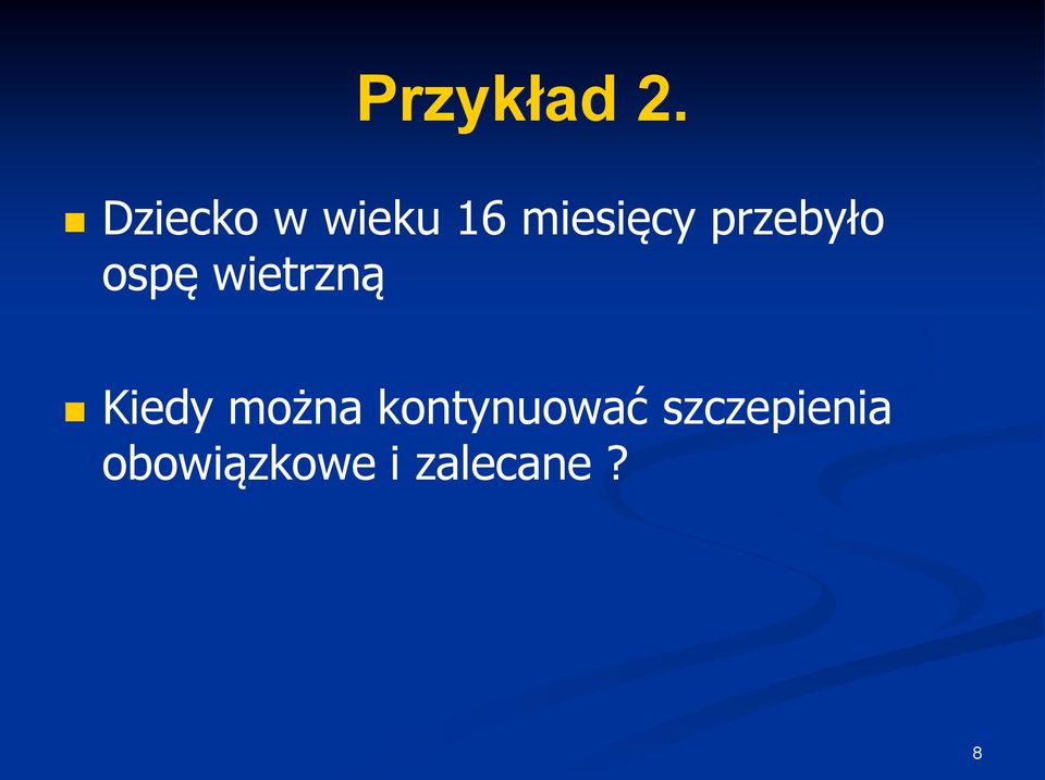 przebyło ospę wietrzną Kiedy