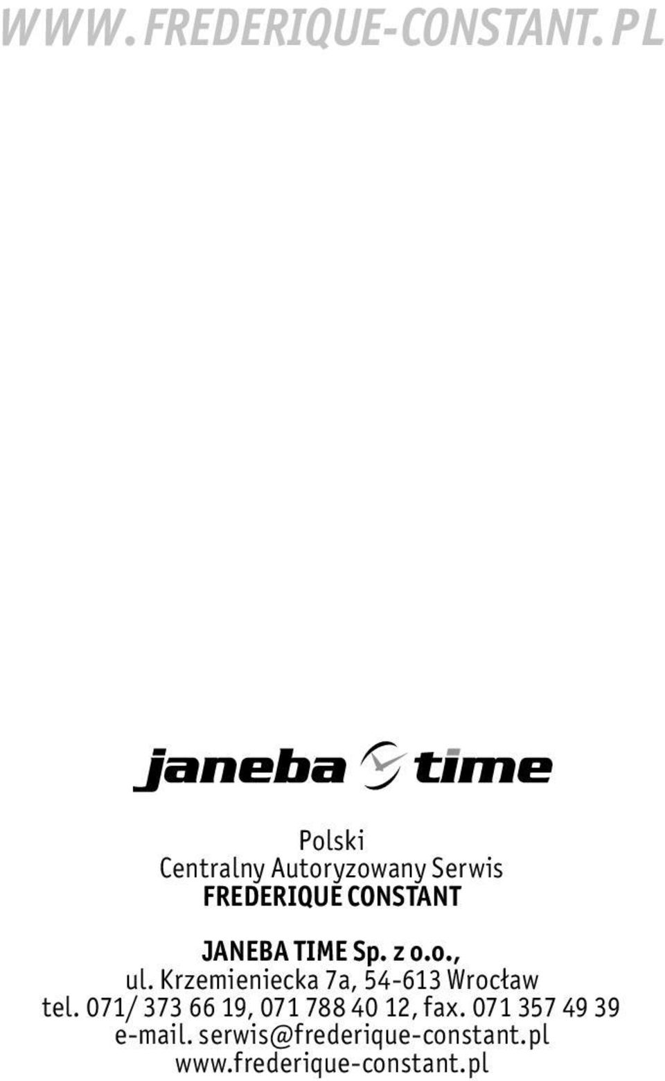 JANEBA TIME Sp. z o.o., ul. Krzemieniecka 7a, 54-613 Wrocław tel.