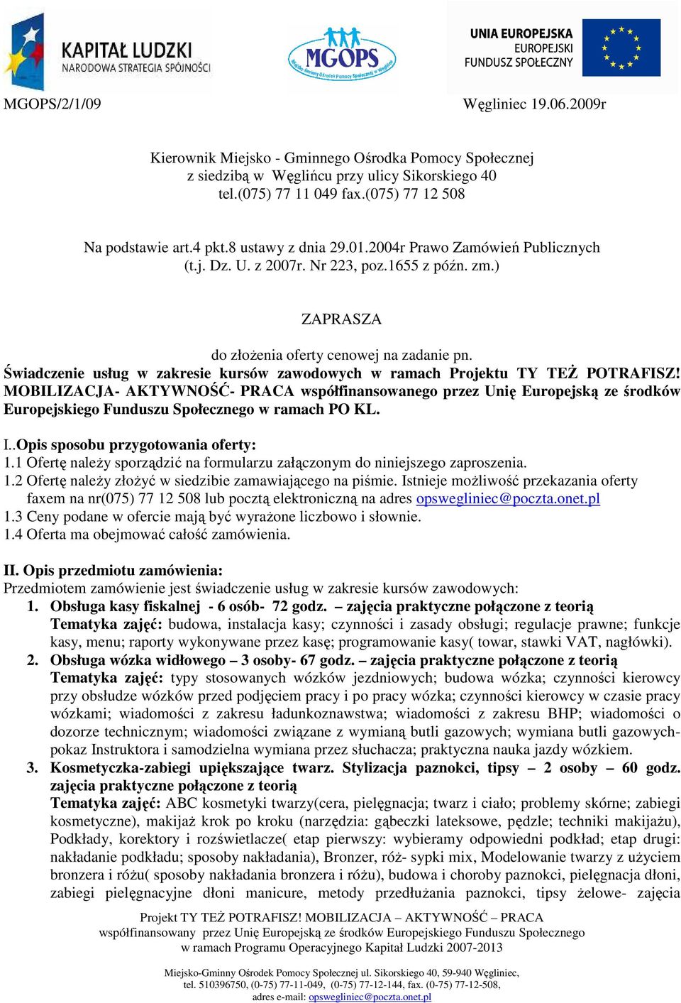 Świadczenie usług w zakresie kursów zawodowych w ramach Projektu TY TEś POTRAFISZ!