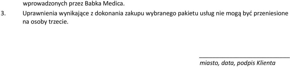 wybranego pakietu usług nie mogą być