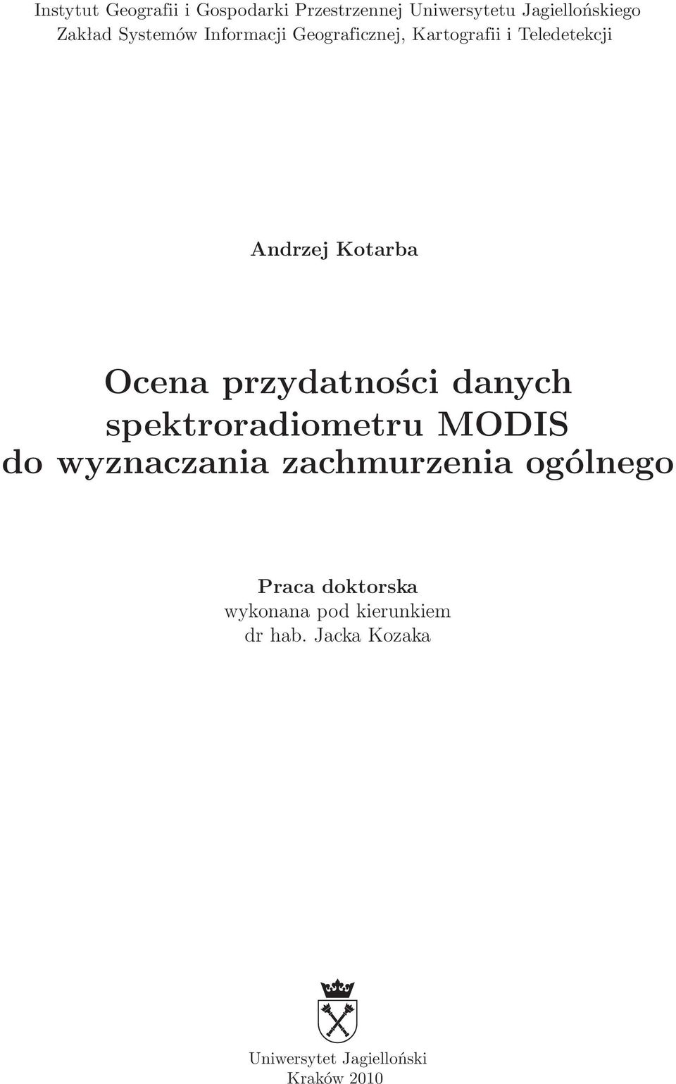 przydatności danych spektroradiometru MODIS do wyznaczania zachmurzenia ogólnego