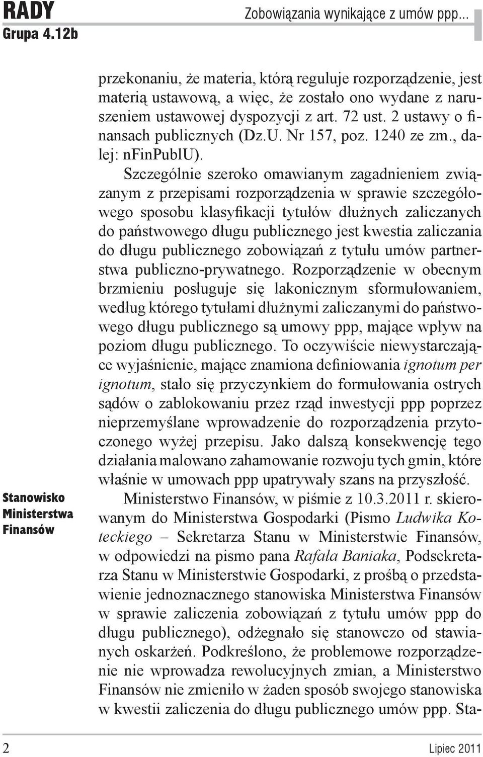 U. Nr 157, poz. 1240 ze zm., dalej: nfinpublu).