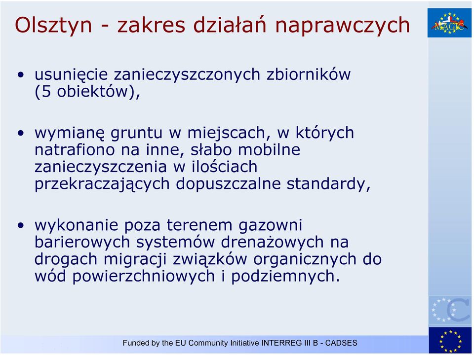 ilościach przekraczających dopuszczalne standardy, wykonanie poza terenem gazowni barierowych