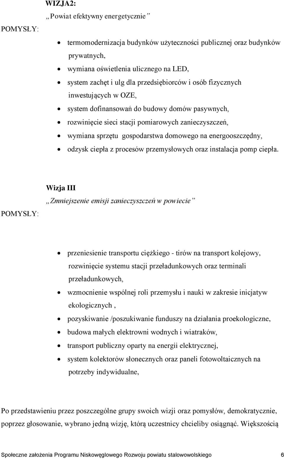 energooszczędny, odzysk ciepła z procesów przemysłowych oraz instalacja pomp ciepła.