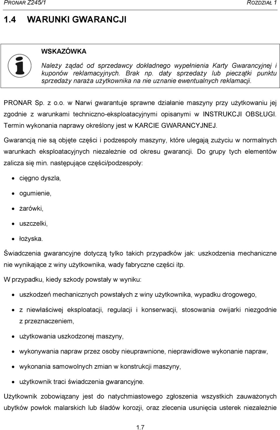 nika na nie uznanie ewentualnych reklamacji. PRONAR Sp. z o.
