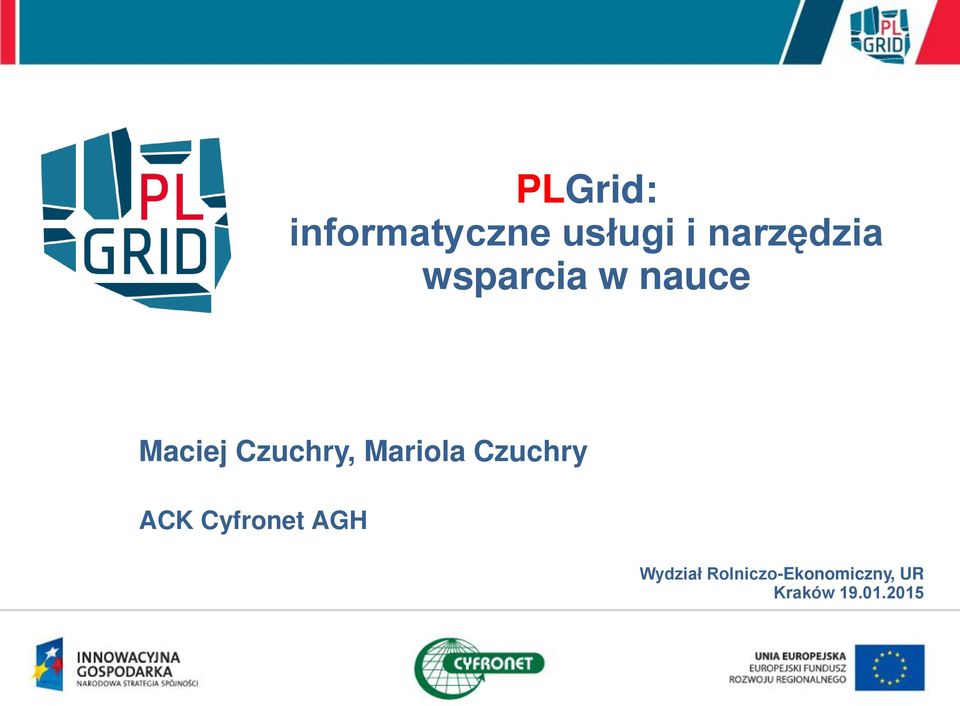 Czuchry, Mariola Czuchry ACK Cyfronet