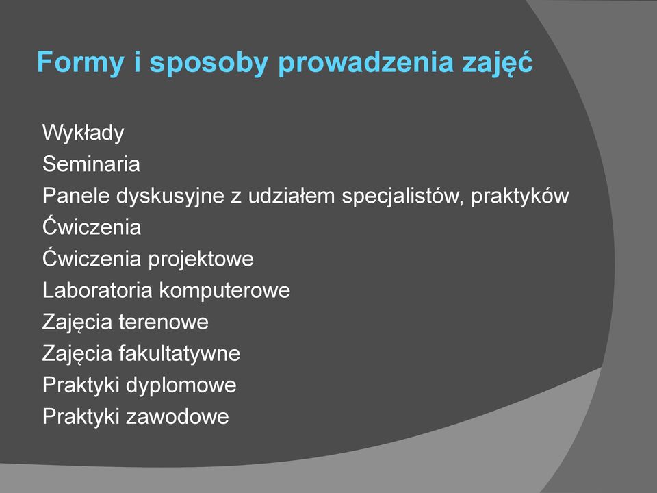 Ćwiczenia projektowe Laboratoria komputerowe Zajęcia