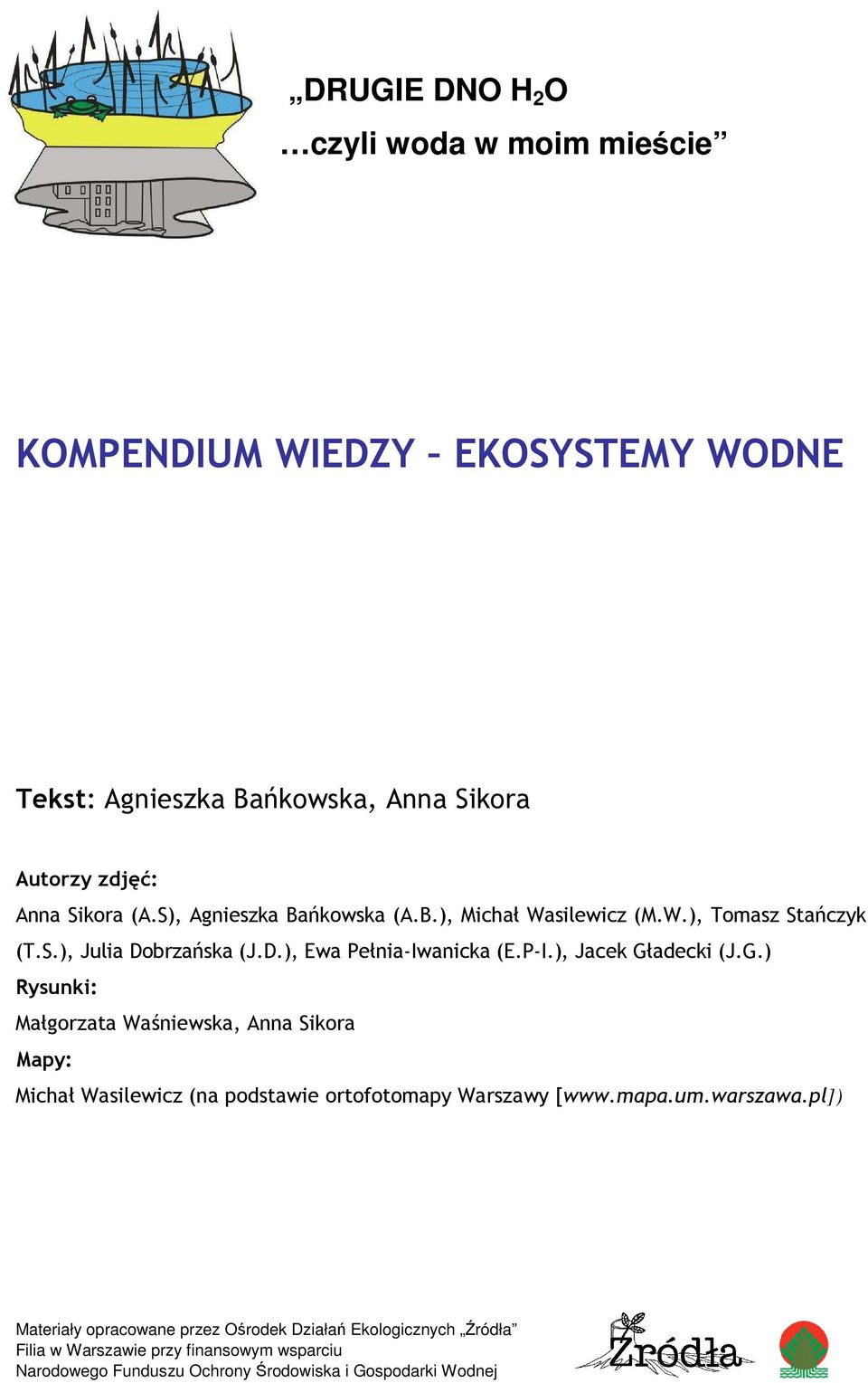 S.), Julia Dobrzańska (J.D.), Ewa Pełnia-Iwanicka (E.P-I.), Jacek Gł