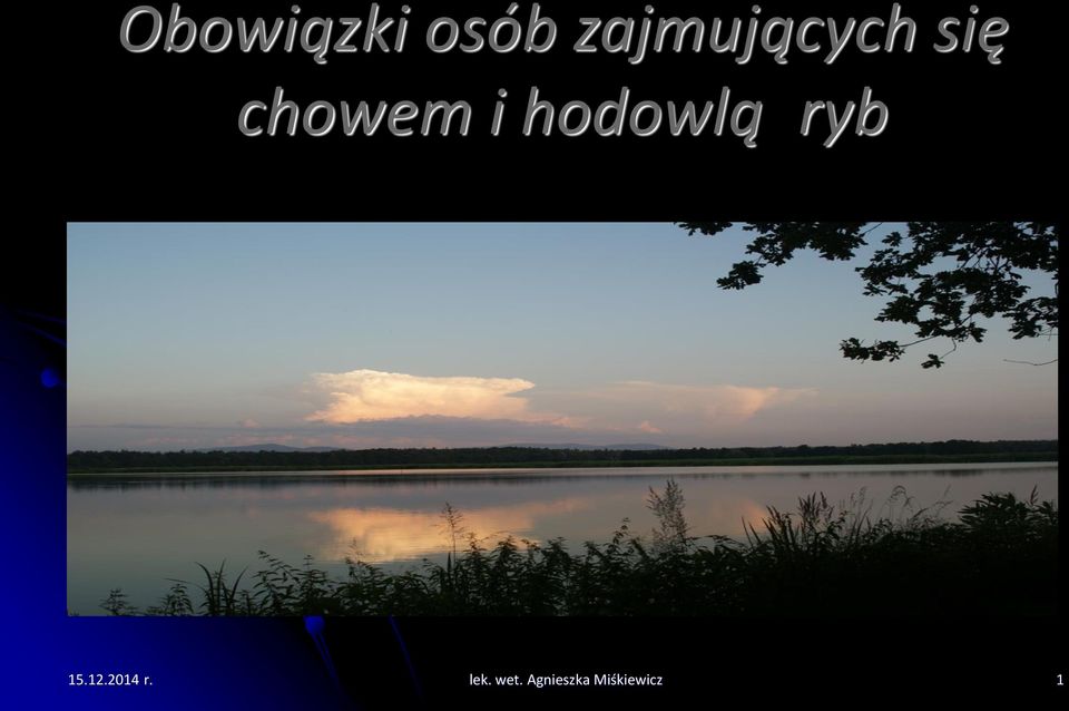 chowem i hodowlą ryb