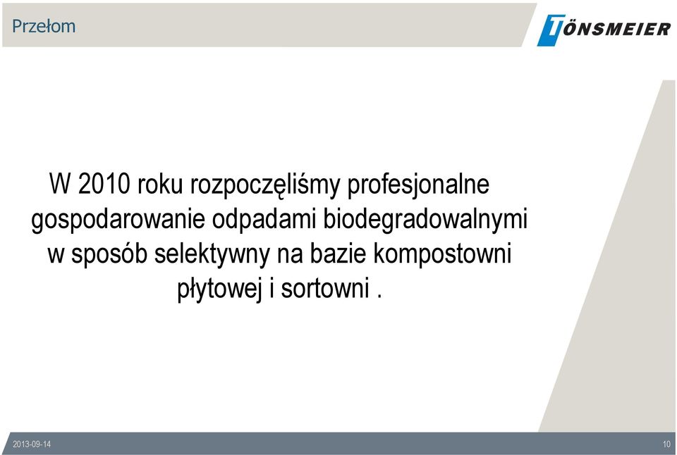 biodegradowalnymi w sposób selektywny na