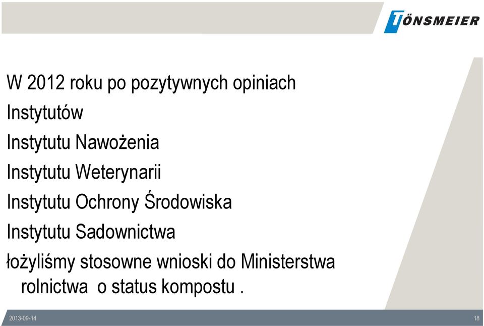 Środowiska Instytutu Sadownictwa łożyliśmy stosowne