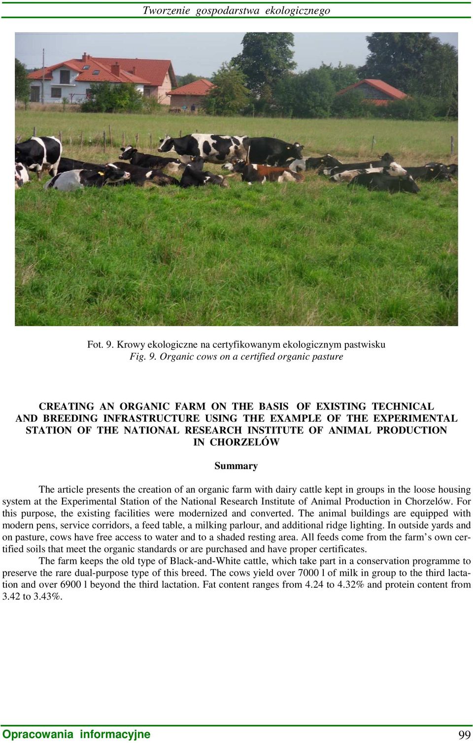 Organic cows on a certified organic pasture CREATING AN ORGANIC FARM ON THE BASIS OF EXISTING TECHNICAL AND BREEDING INFRASTRUCTURE USING THE EXAMPLE OF THE EXPERIMENTAL STATION OF THE NATIONAL