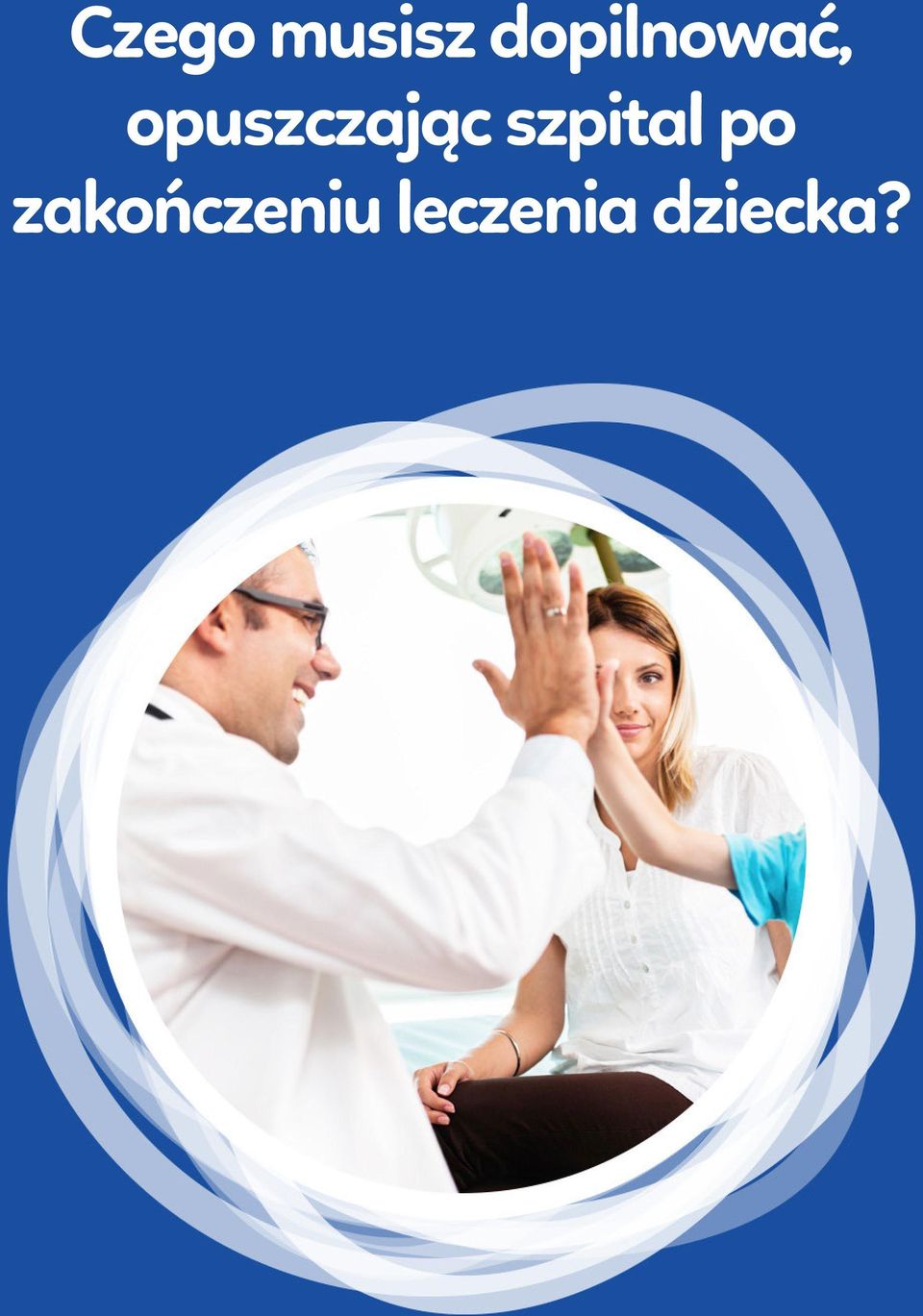 opuszczając szpital