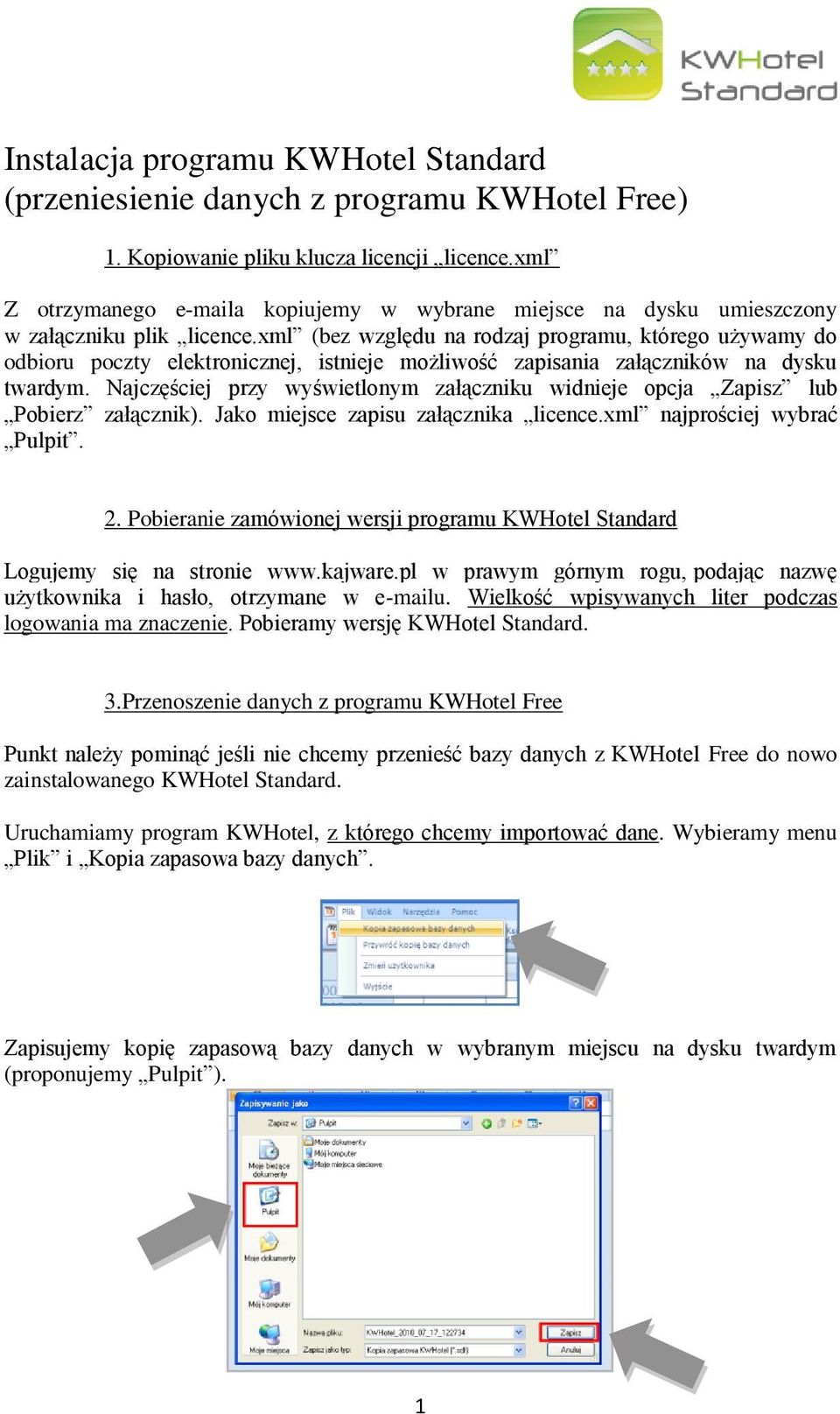 xml (bez względu na rodzaj programu, którego używamy do odbioru poczty elektronicznej, istnieje możliwość zapisania załączników na dysku twardym.
