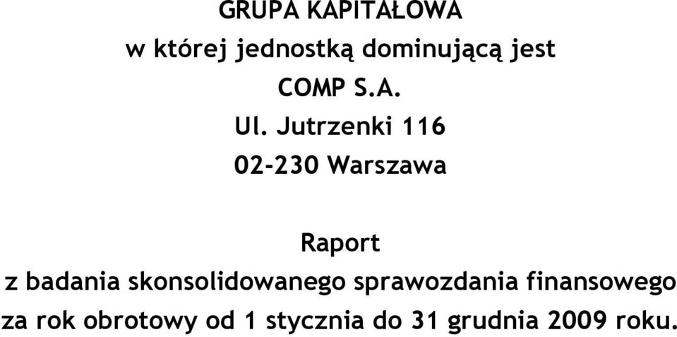 Jutrzenki 116 02-230 Warszawa Raport z