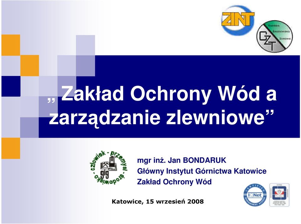 Jan BONDARUK Główny Instytut