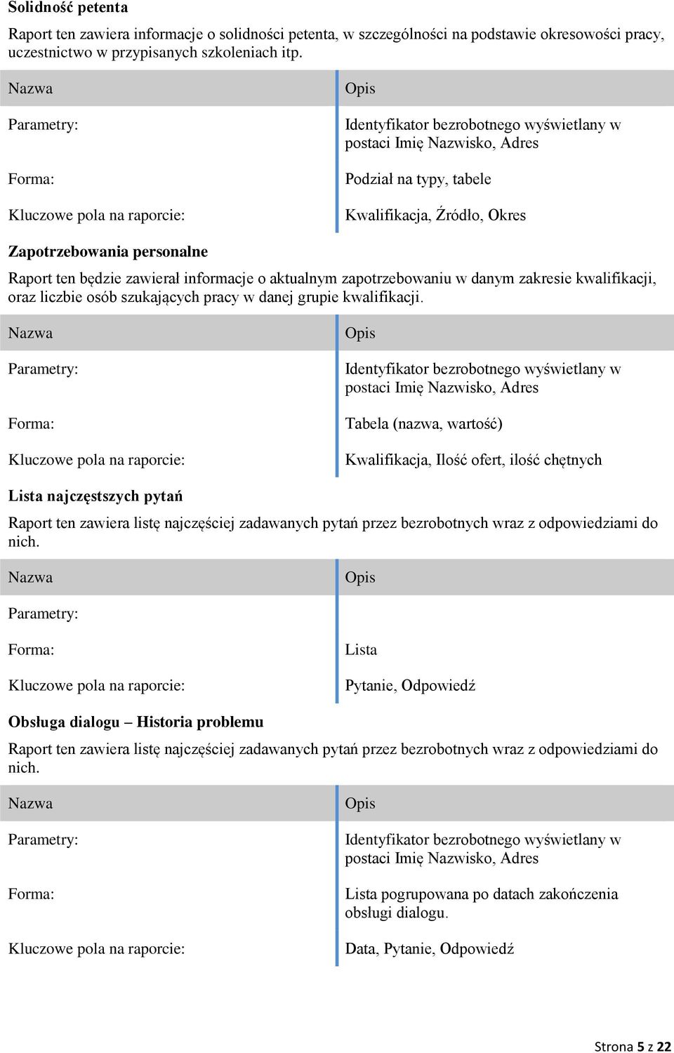 szukających pracy w danej grupie kwalifikacji.