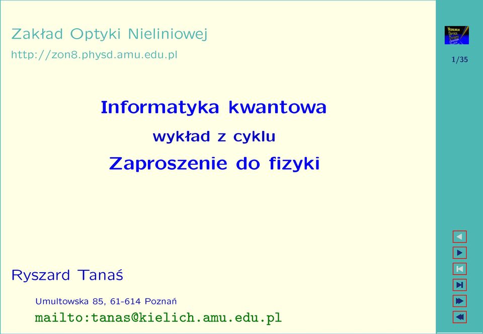 Zaproszenie do fizyki Ryszard Tanaś Umultowska