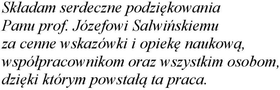 i oekę nukową, współprcownikom orz