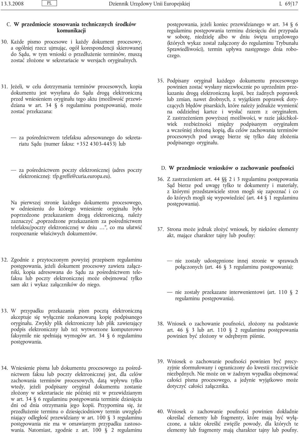 wersjach oryginalnych. postępowania, jeżeli koniec przewidzianego w art.