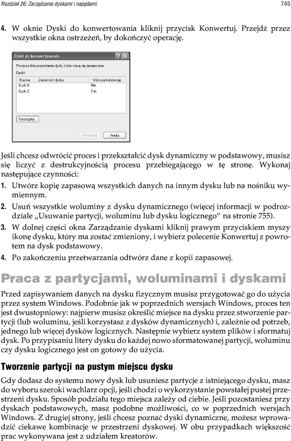 Utwórz kopiê zapasow¹ wszystkich danych na innym dysku lub na noœniku wymiennym. 2.