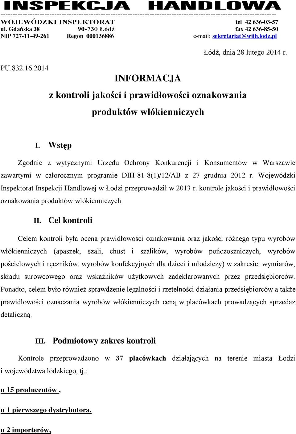 z kontroli jakości i prawidłowości oznakowania produktów włókienniczych I.