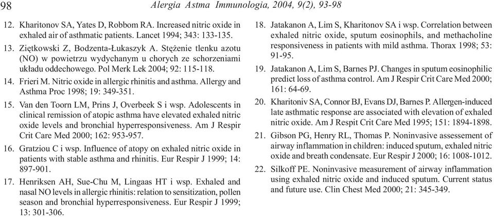 Allergy and Asthma Proc 199; 19: 39-351. 15. Van den Toorn LM, Prins J, Overbeek S i wsp.