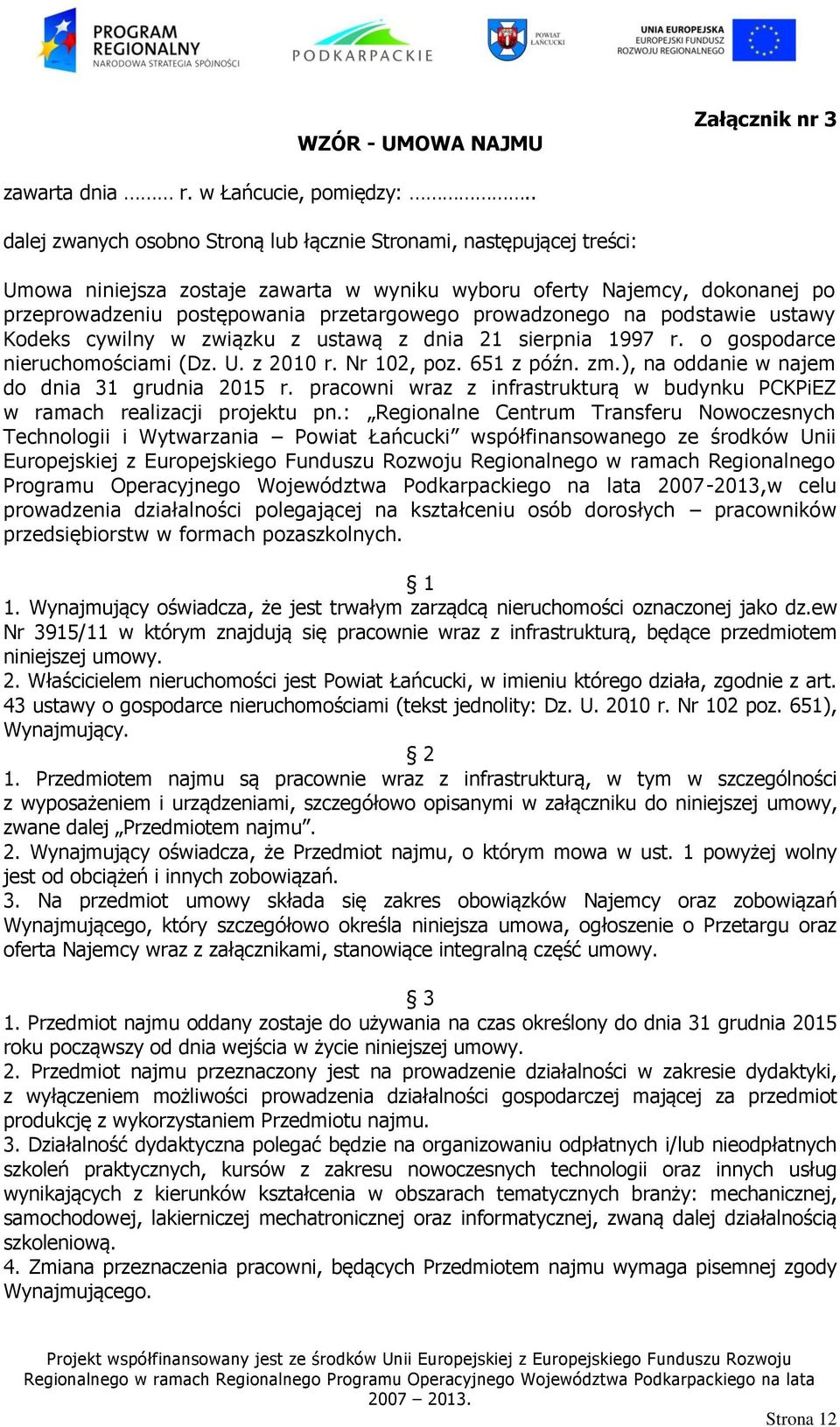 prowadzonego na podstawie ustawy Kodeks cywilny w związku z ustawą z dnia 21 sierpnia 1997 r. o gospodarce nieruchomościami (Dz. U. z 2010 r. Nr 102, poz. 651 z późn. zm.