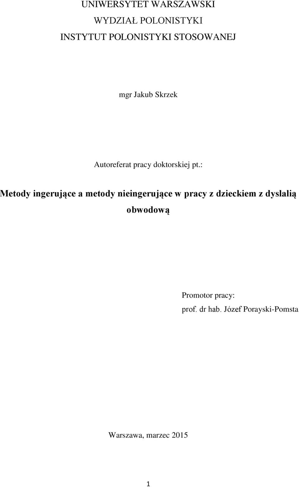 : Metody ingerujące a metody nieingerujące w pracy z dzieckiem z