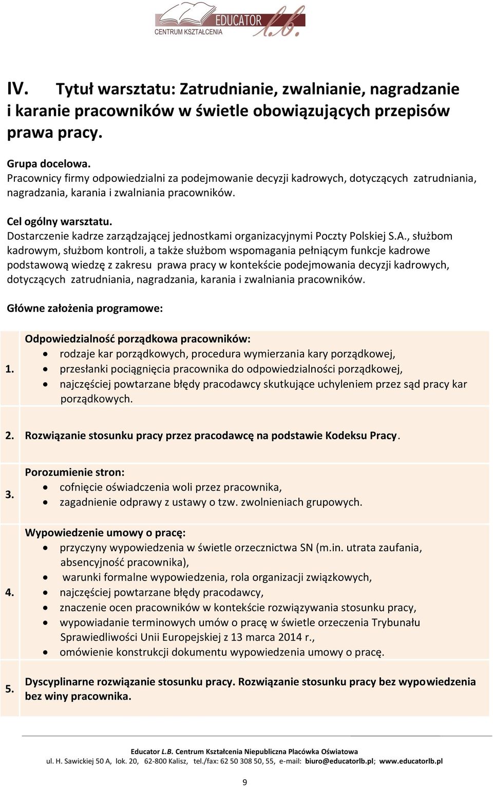 Dostarczenie kadrze zarządzającej jednostkami organizacyjnymi Poczty Polskiej S.A.