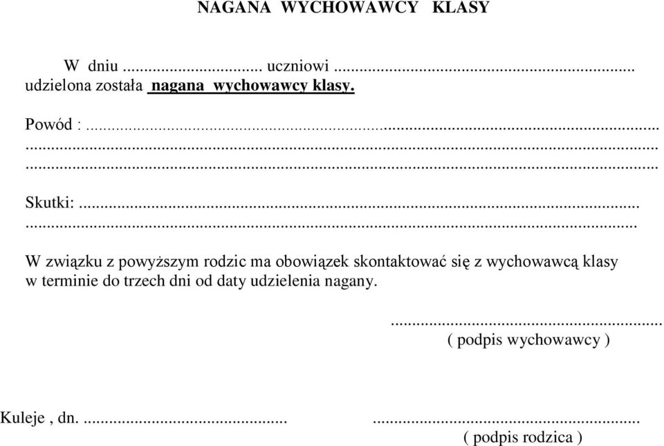 ..... W związku z powyższym rodzic ma obowiązek skontaktować się z