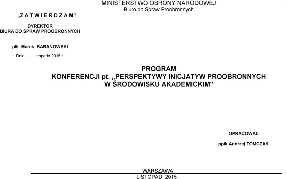 .. listopada 2015 r. PROGRAM KONFERENCJI pt.