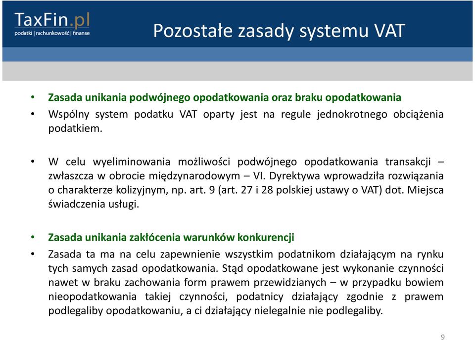 27 i 28 polskiej ustawy o VAT) dot. Miejsca świadczenia usługi.