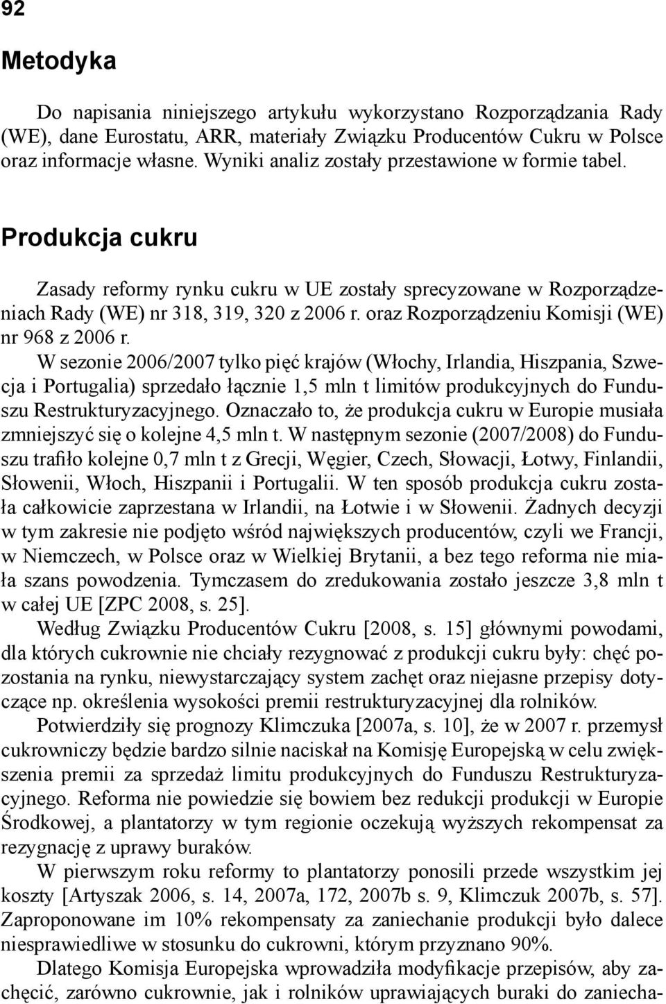 oraz Rozporządzeniu Komisji (WE) nr 968 z 2006 r.
