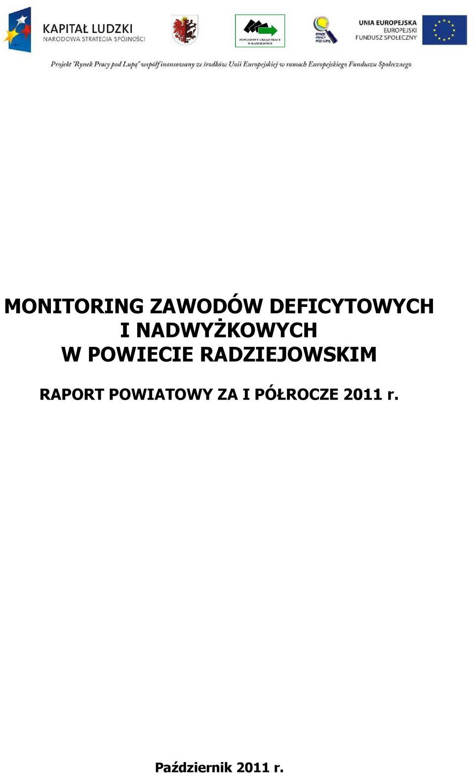 RADZIEJOWSKIM RAPORT POWIATOWY