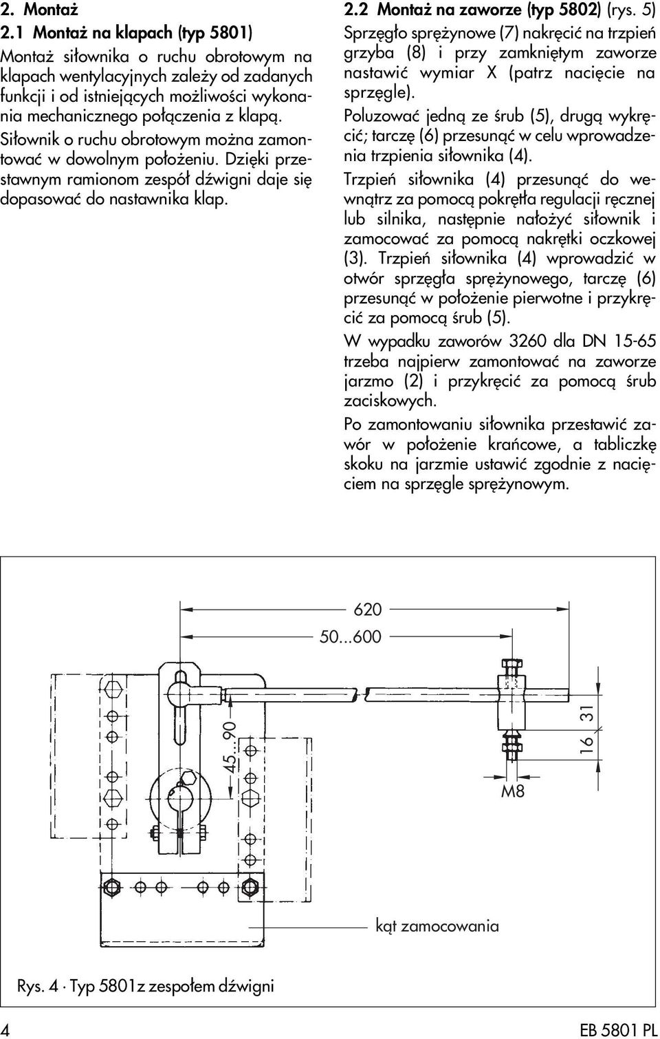 5) Sprzêg³o sprê ynowe (7) nakrêciæ na trzpieñ grzyba (8) i przy zamkniêtym zaworze nastawiæ wymiar X (patrz naciêcie na sprzêgle).