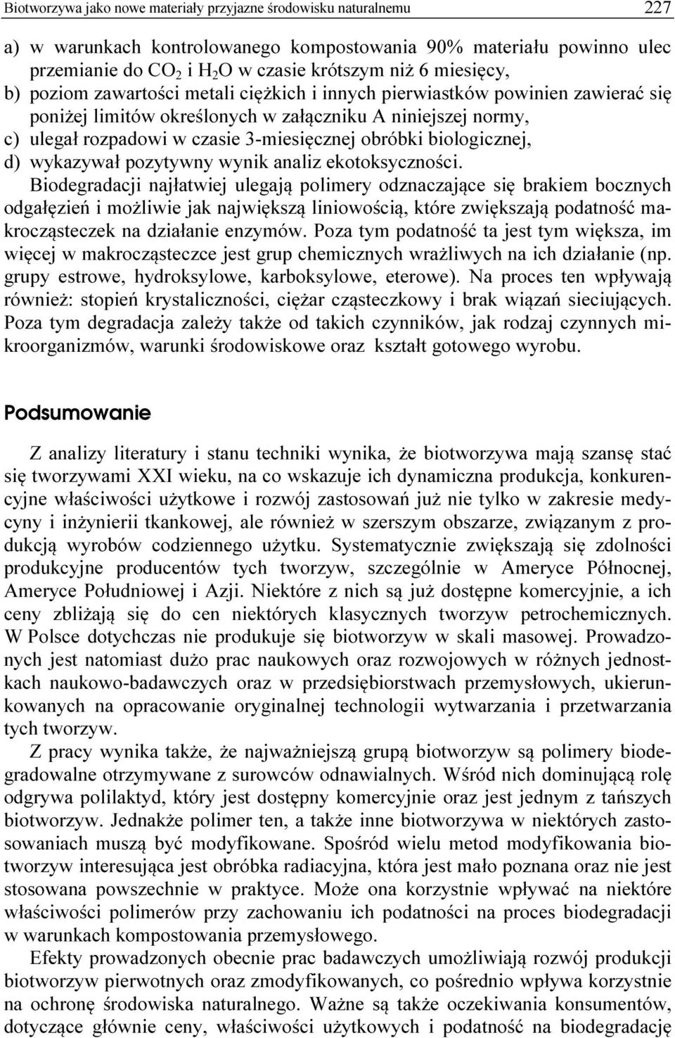 biologicznej, d) wykazywał pozytywny wynik analiz ekotoksyczności.