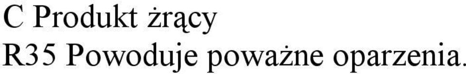 Powoduje