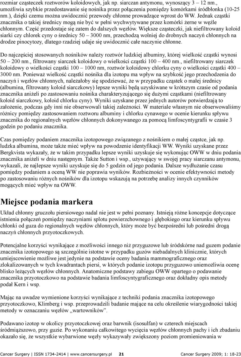 Część przedostaje się zatem do dalszych węzłów.